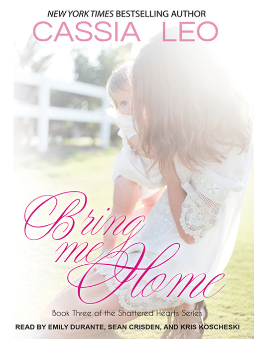 Title details for Bring Me Home by Cassia Leo - Available